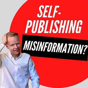 What is the greatest misinformation you have read about book publishing?
