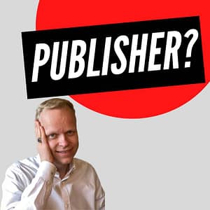 is it better to self publish or get a publisher?