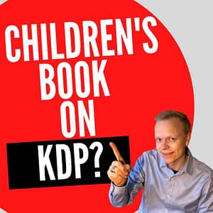 How do you self-publish a children’s book on Amazon Kindle?