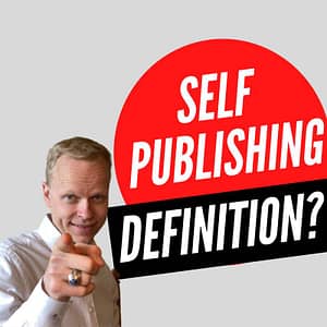 What Is The Self Publishing Definition?