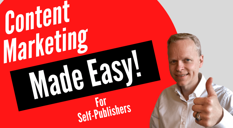 Content Marketing Made Easy For Self Publishers Course